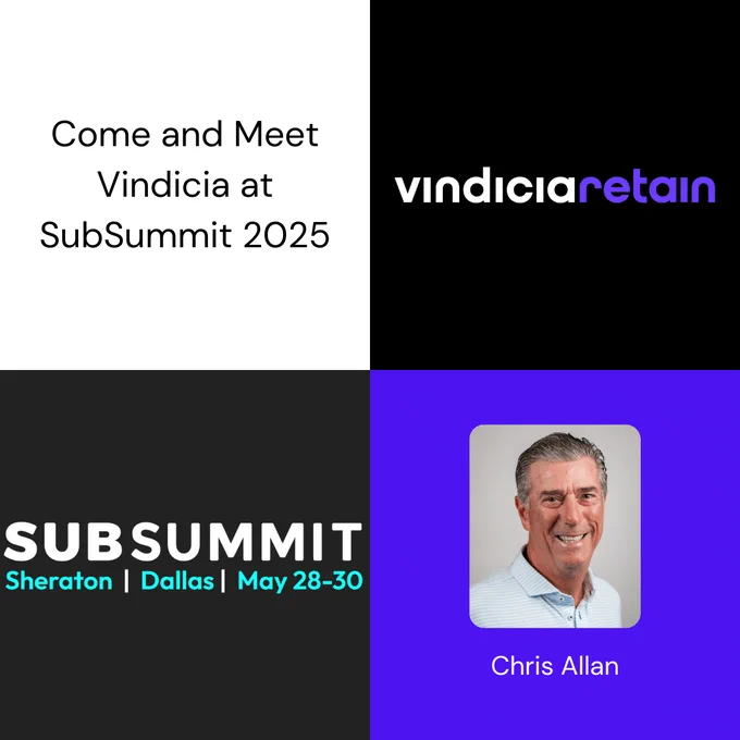 Promotional image for SubSummit 2025 featuring the logo of Vindicia, a smiling individual's portrait with the caption 'Chris Allan', and event details with a date in Dallas.