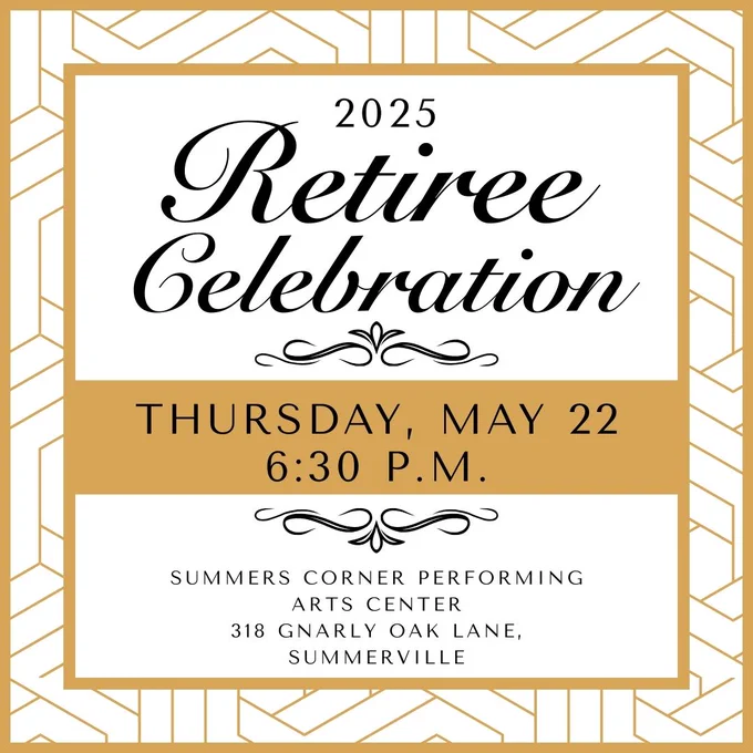 Retiree Celebration is Thursday, May 22, 6:30 pm, Summers Corner Performing Arts Center