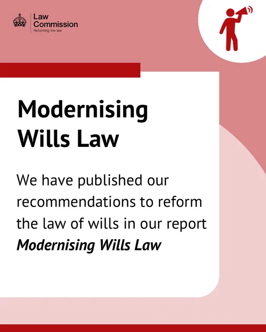 Modernising Wills Law. We have published our recommendations to reform the law of wills in our report Modernising Wills Law