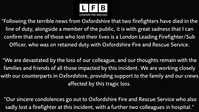 Black background with the London Fire Brigade (LFB) logo at the top, followed by a condolence message in white text. The message confirms the death of two firefighters and one civilian in Oxfordshire, including a London Leading Firefighter/Sub Officer on retained duty. It expresses devastation at the loss, offers condolences to families and colleagues, and notes support for those affected, including two hospitalized firefighters.