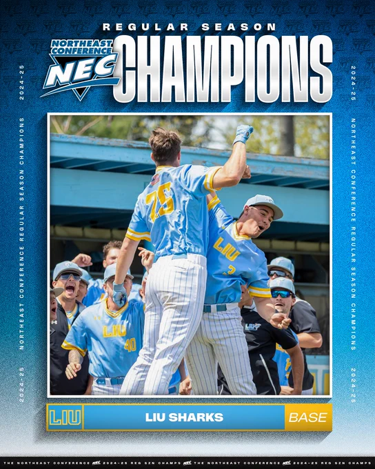2025 NEC Baseball Regular Season Champions
LIU Sharks