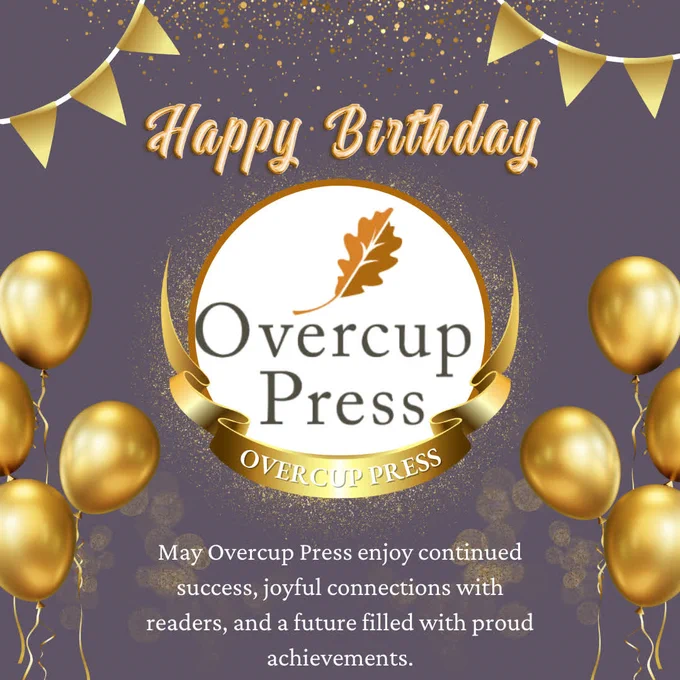 Happy Birthday Overcup Press!