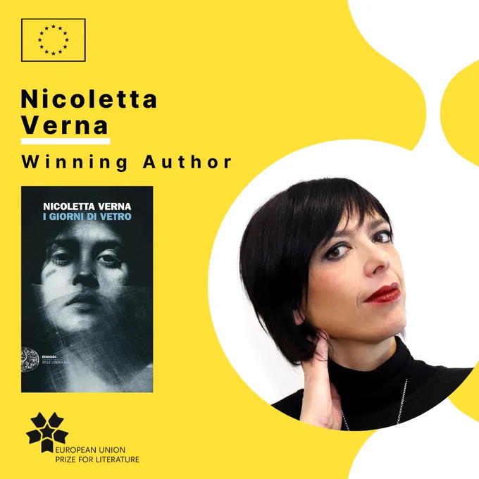 Graphic featuring Nicoletta Verna, winner of the European Union Prize for Literature. The image includes a portrait of the author, the cover of her book 'I Giorni di Vetro', and the text: 'Nicoletta Verna, Winning Author'. The background is yellow with white and black text elements and the EU emblem at the top.