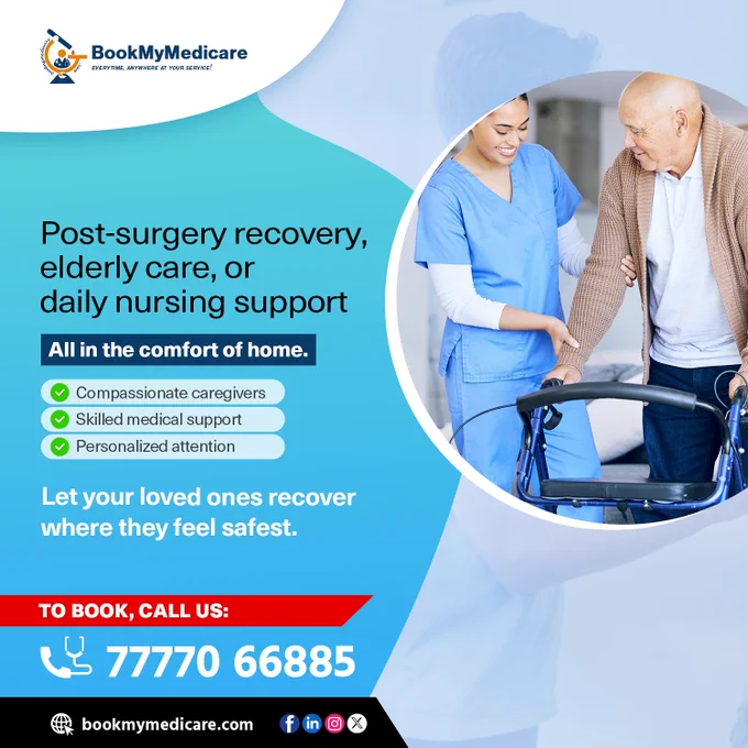 Healing Happens Best at Home🏡 

Post-surgery recovery, elderly care, or daily nursing —
get it all with compassion and expertise at your doorstep.

💉 Skilled Medical Support
❤️ Compassionate Caregivers
🎯 Personalized Attention

Let your loved ones recover where they feel safest.

📞 Contact Us Today: 77770 66885
🌐 Visit: bookmymedicare.com


#HomeCare #NursingAtHome #PostSurgeryRecovery #ElderlyCare #CompassionateCare #BookMyMedicare