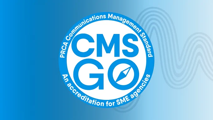 Logo with the text 'PRCA Communications Management Standard CMS GO An accreditation for SME agencies' in a circular design. The background features a gradient of blue shades with wave-like patterns on the right side.