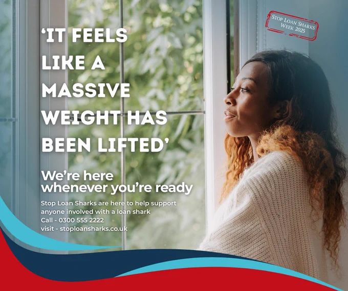 A photo of a woman looking out of a window. The text on the graphic reads: 'It feels like a massive weight has been lifted' We're here whenever you're ready. Stop Loan Sharks are here to help support anyone involved with a loan shark. Call - 0300 555 2222 visit - stoploansharks.co.uk.