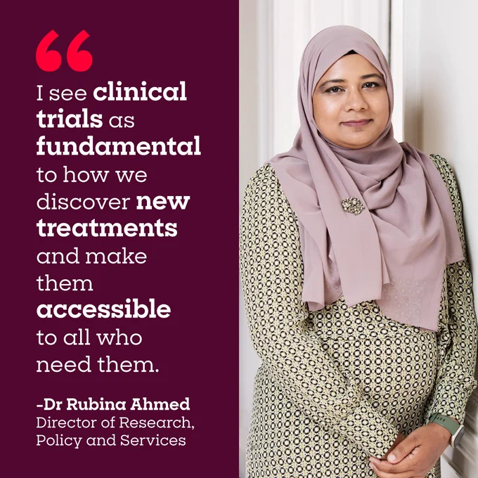 Graphic image on the left reads: "I see clinical trials as fundamental to how we discover new treatments and make them accessible to all who need them." and on the right is a picture of Dr Rubina Ahmed, Director of Research, Policy and Services at Blood Cancer UK