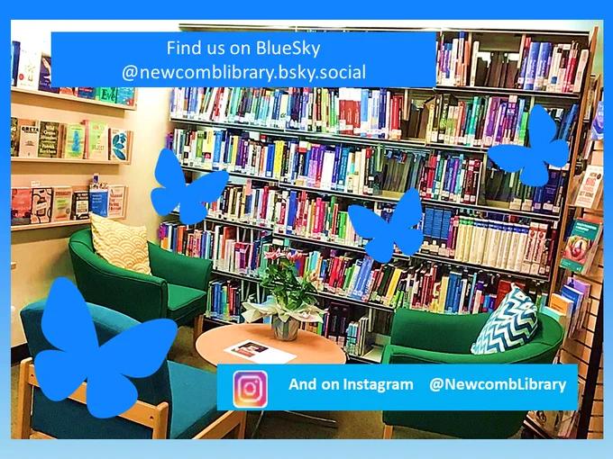 Image of the library green comfy chairs and book shelves in the background - on top of this image are 4 blue butterflies and text that states
Find us on BlueSky  or Instagram - our handle is @NewcombLibrary
Thanks to all our twitter/X  friends, and followers - it's been a fun 14 years, and while we are sad to no longer be posting on X, we look forward to lots more engagement over on Instagram and BlueSky -see you over there!