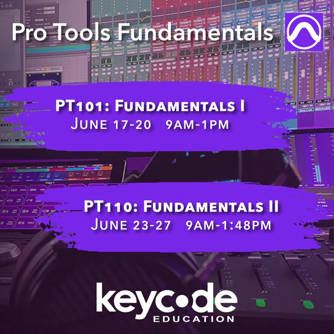 Image of headphones in front of an audio mixing workspace. Image of text that says “Pro Tools Fundamentals. PT101: Fundamentals 1, June 17-20, 9am-1pm. PT110: Fundamentals 2, June 23-27, 9am-1:48pm.” Key Code Education logo. Avid ProTools logo.