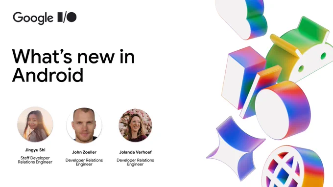 Google I/O: "What's New in Android" Session