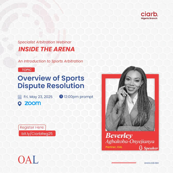 It’s Football Week! No better time to talk about Sports Dispute Resolution.

Join Beverley Agbakoba-Onyejianya at CIArb’s Sports Arbitration Webinar.

🗓️May 23 | ⏰12PM WAT |📍Zoom 

Register to attend: bit.ly/CiarbReg25

#OAL #FootballWeek #SportsLaw #CIArbNigeria