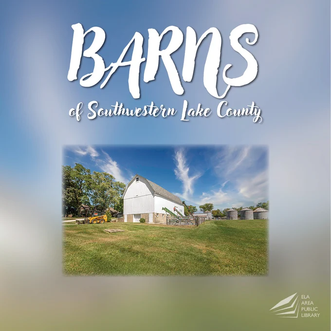 Text reads: Barns of Southeastern Lake County with a photo of a white barn in a green meadow with trees and a blue sky