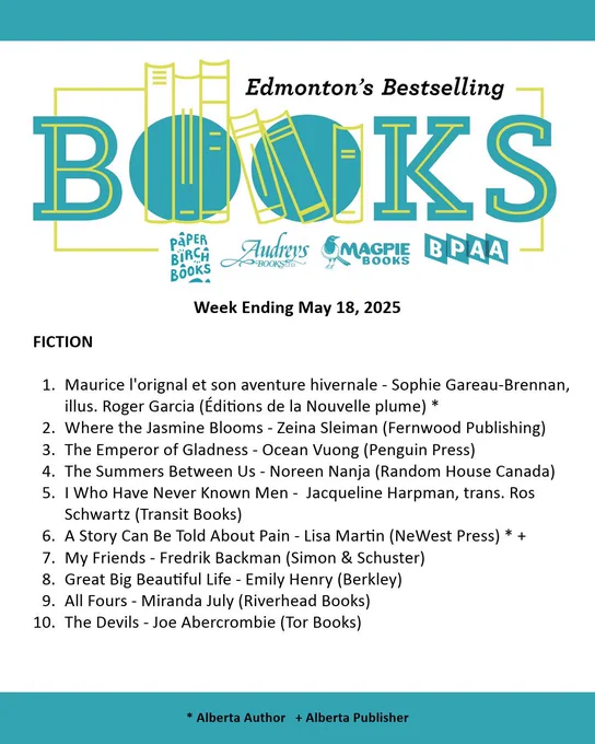 Edmonton Bestseller List for the week ending May 18, 2025. A PDF of the list can be found on our website through the following URL: http://bookpublishers.ab.ca/programs/edmonton-bestseller-list/