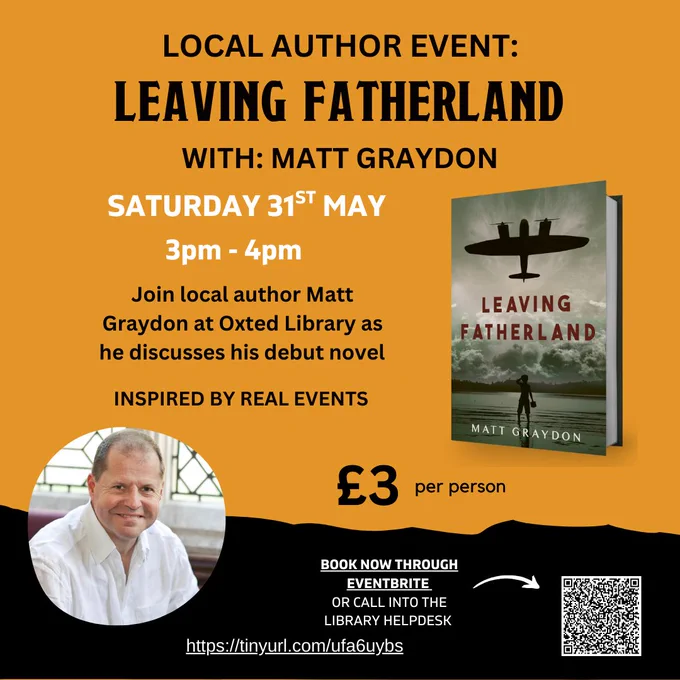 Orange and black background with a photo of Matt Graydon and the front cover of his book with a World War 2 plane on the front. Saturday 31st May 3pm - 4pm. Only £3.