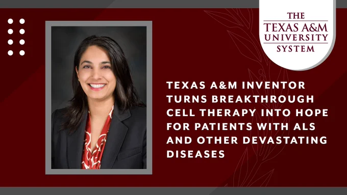 Promotional image featuring a smiling individual from Texas A&M University, highlighted for turning breakthrough cell therapy into hope for ALS patients. 
