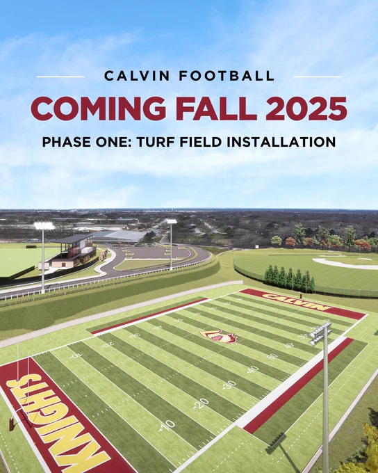 Calvin Football Turf Field - Coming Fall 2025