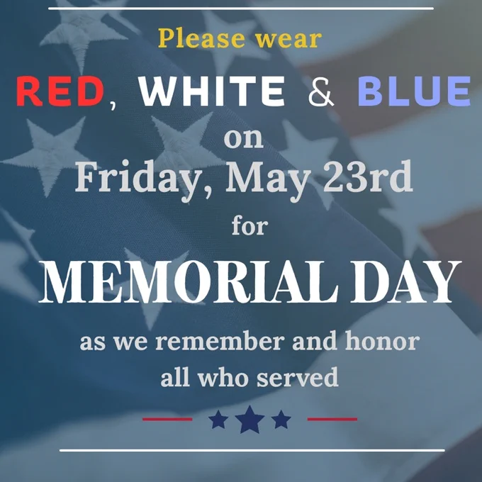 wear red white and blue tomorrow for Memorial Day