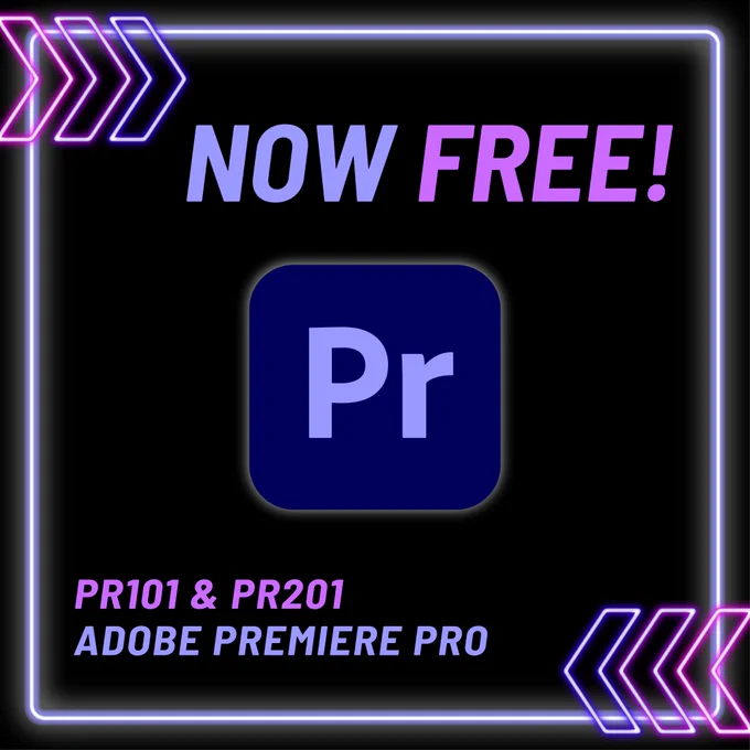 Image of text that reads: “Now Free! PR101 & PR201 Adobe Premiere Pro” Adobe Premiere Pro logo.