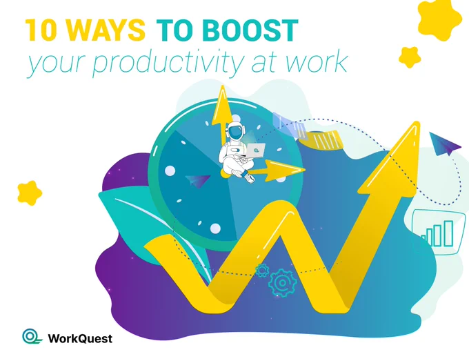 10 Ways to Instantly Boost Your Productivity at Work