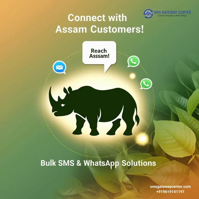 Reach your audience in Assam with SMS Gateway Center!