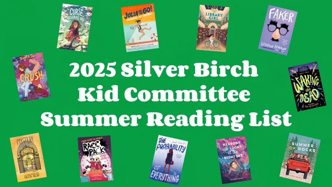 A white and green Forest of Reading Kid Committee graphic with 10 book cover images. Text reads: "2025 Silver Birch Kid Committee Summer Reading List."