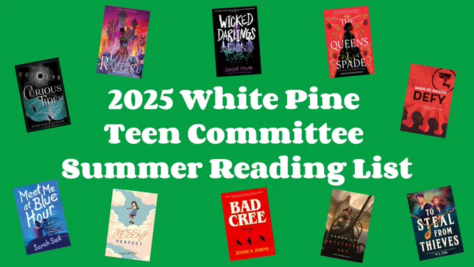 A green and white Forest of Reading Teen Committee graphic with 10 book cover images. Text reads: “2025 White Pine Teen Committee Summer Reading List.”