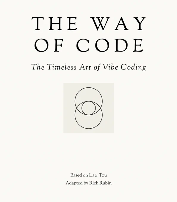 Title cover for "The Way of Code: The Timeless Art of Vibe Coding" showing the title, subtitle, two interlocking circles, and credits "Based on Lao Tzu, Adapted by Rick Rubin"

