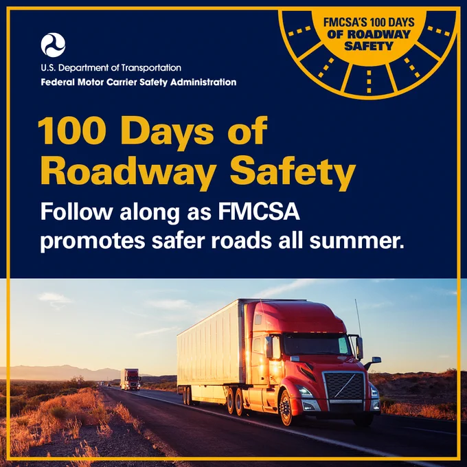 FMCSA's 100 Days of Roadway Safety
Follow along as FMCSA promotes safer roads all summer. 
Image of a red commercial truck driving down the road. 