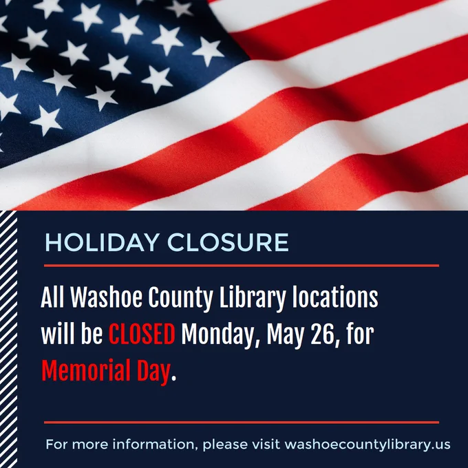 An American flag decorates the background of the widget that states, "Holiday closure. All Washoe County Library locations will be closed Monday, May 26, for Memorial Day. For more information, visit washoecountylibrary.us."