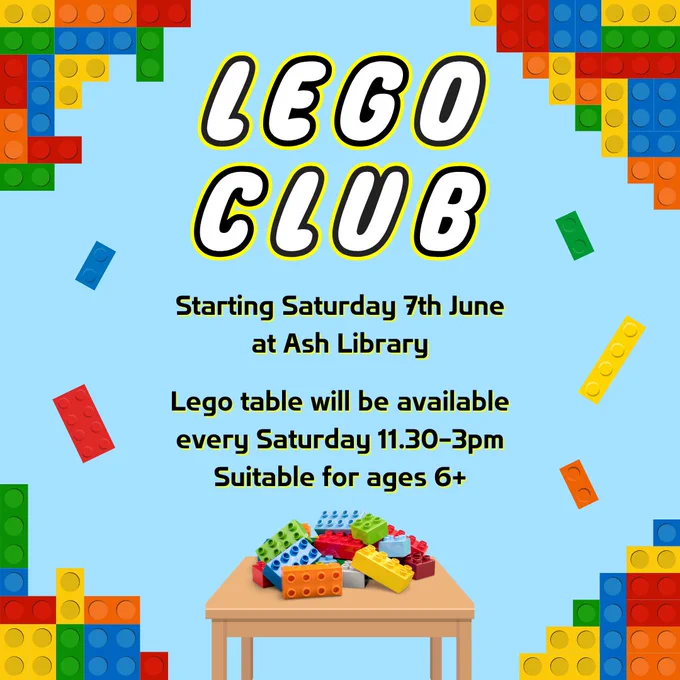 Black and yellow text in LEGO style font on blue background with images of colourful LEGO blocks and Lego on a table.  

The text reads:  
Lego Club 
Starting Saturday 7th June at Ash Library  
Lego table will be available every Saturday 11.30-3pm 
Suitable for ages 6  