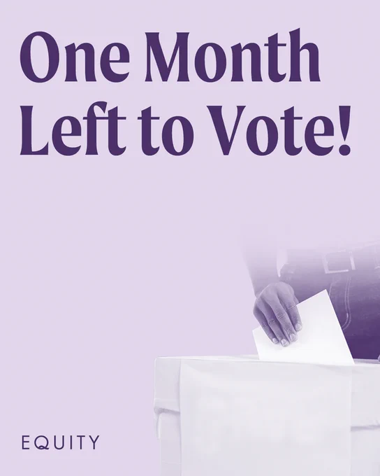 Image reads 'One Month Left To Vote'! In purple lettering on a mauve background, in the lower right of the image is a hand posting into a ballot box