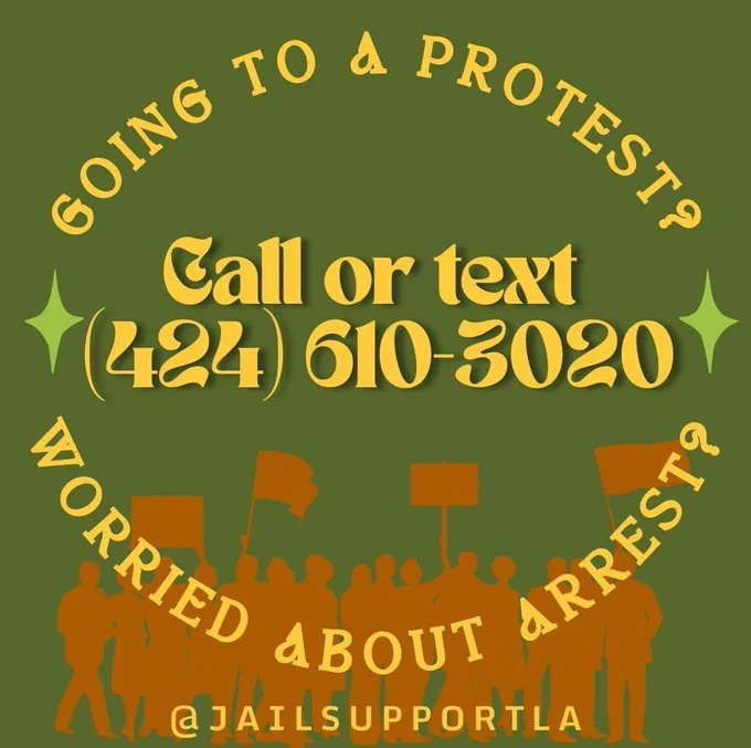 jail support La graphic with the words going to a protest? worried about arrest? call or text 424-610-3020