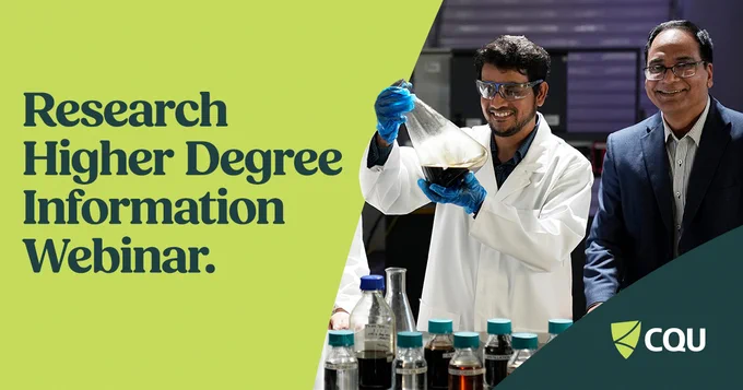 Two people in a lab. One is wearing a white lab coat and one wearing a navy blazer. Text on the left reads Research Higher Degree Information Webinar with a green and white CQUniversity logo in the bottom right corner