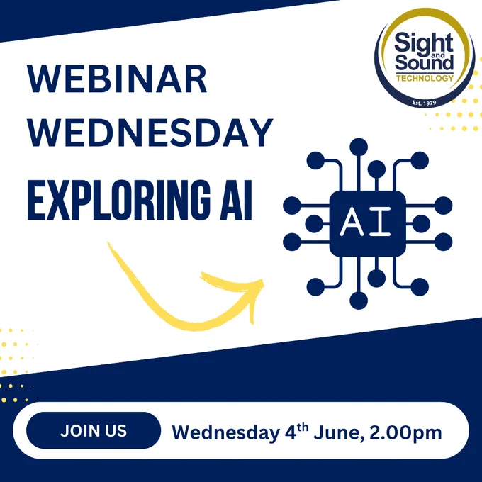 Graphic with navy edges. The Sight and Sound Technology logo is in the top right corner. The main icon is the letters AI with strands coming out of it. Text reads: Webinar Wednesday. Join us. Wednesday 4th June, 2.00pm.