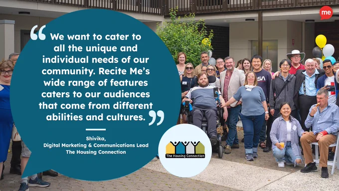 Image contains a quote reading: "We want to cater to all the unique and individual needs of our community. Recite Me's wide range of features caters to our audiences that come from different abilities and cultures." Shivika, Digital Marketing & Communications Lead, The Housing Connection. Image shows group photo of the Housing Connection members 