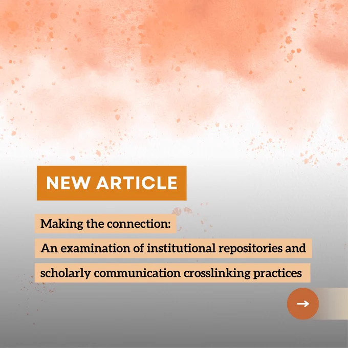 New article. Making the connection: An examination of institutional repositories and scholarly communication crosslinking practices.