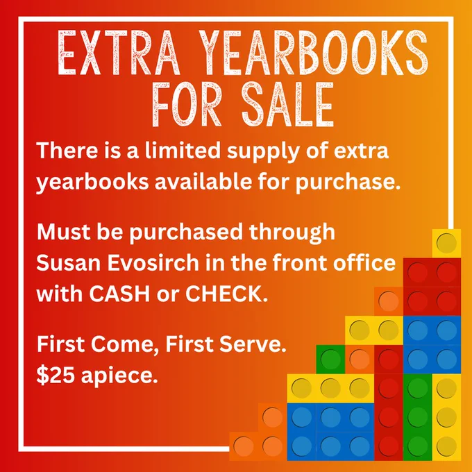 Yearbooks available for $25 at the Front Office starting FRIDAY.