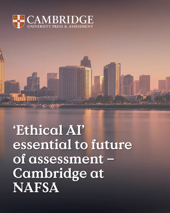 A photo of the San Diego skyline at dusk with the text underneath "Ethical AI essential to the future of assessment - Cambridge at NAFSA." The logo of Cambridge University Press & Assessment is placed in the top left corner.