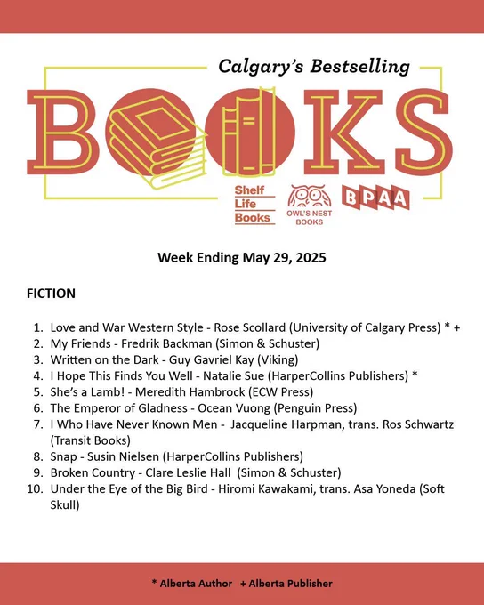 Calgary Bestseller List for the week ending  May 29, 2025. A PDF of the list can be found on our website through the following URL: https://bookpublishers.ab.ca/programs/calgary-bestseller-list/