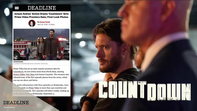 Countdown | Prime Video has set an early summer premiere date for Countdown, its new action series from Derek Haas, starring Jensen Ackles, Eric Dane and Jessica Camacho.