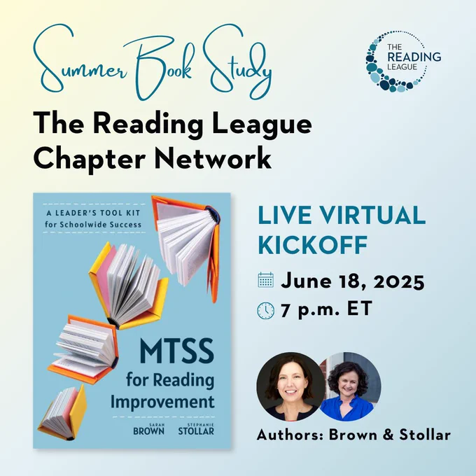 Summer Book Study The Reading League Chapter Network Live Virtual Kickoff June 18, 2025 at 8 p.m. ET Authors Dr. Sarah Brown &amp; Stephanie Stollar