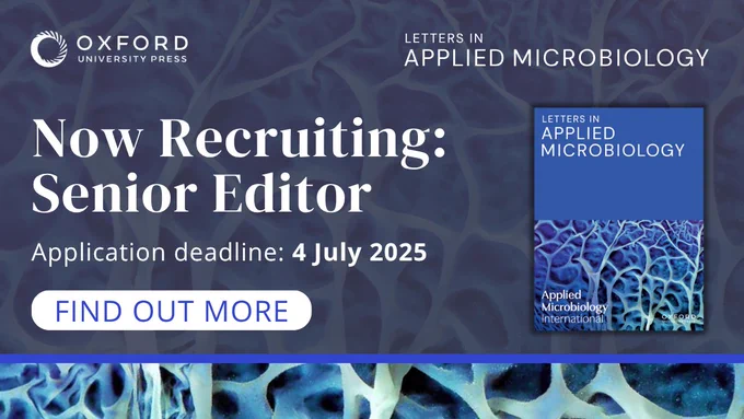 Letters in Applied Microbiology. Now Recruiting: Senior Editor. Apply by 4 July. 
