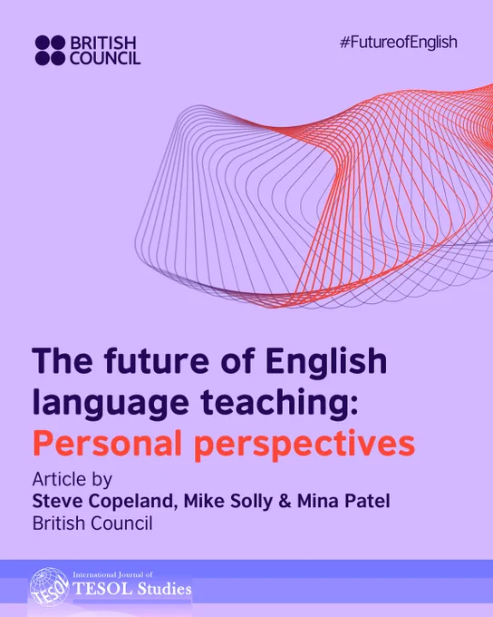 Text on graphic: The future of English language teaching - personal perspectives.
Logos of British Council and International journal of TESOL Studies