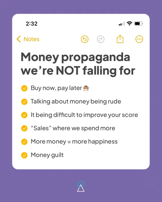 Image: A mockup of a notes app is pictured in white, on a purple background. Overlay text: Money propaganda we're NOT falling for. List: Buy now, pay later. Talking about money being rude. It being difficult to improve your score. "Sales" where we spend more. More money = more happiness. Money guilt. 