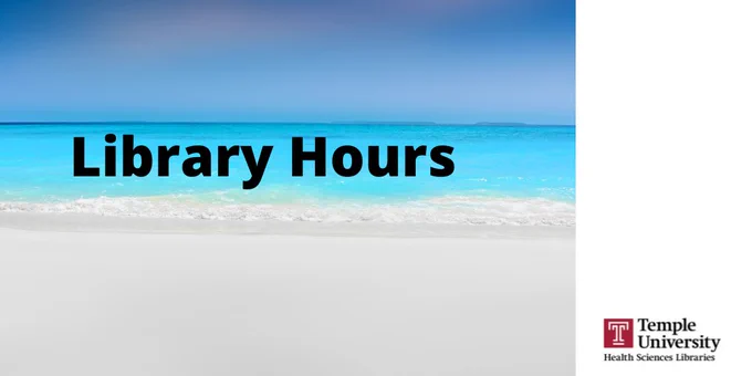 Ginsburg and Podiatry Libraries are closed on the weekends in June and July