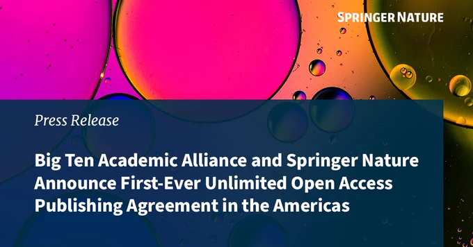 Press Release: Big Ten Academic Alliance and Springer Nature Announce First-Ever Unlimited Open Access Publishing Agreement in the Americas