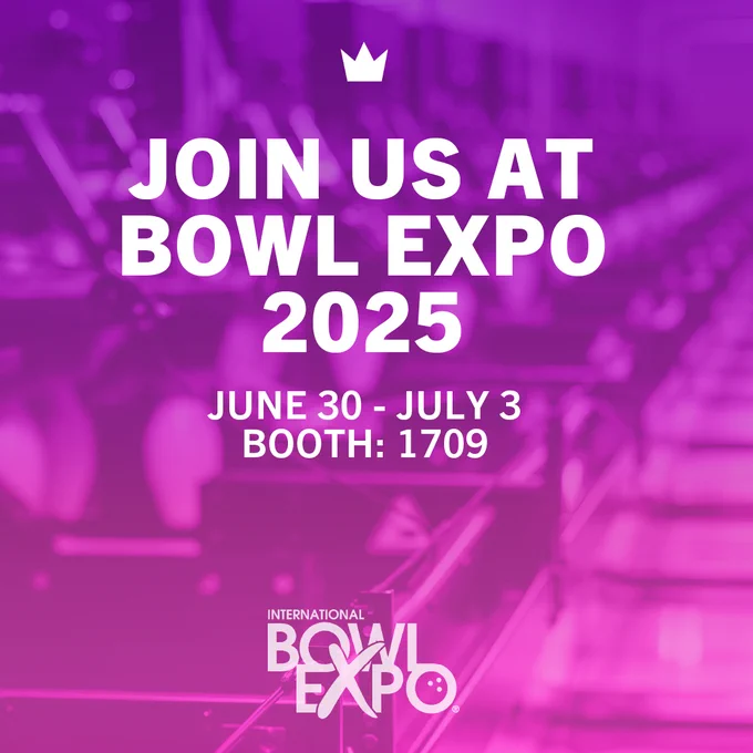 Join us at Bowl Expo 2025, June 30 - July 3, Booth: 1709.