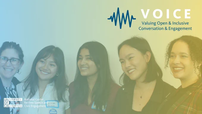 A promotional graphic featuring a group of 5 smiling individuals with a gradient blue-to-yellow background reads: “Calling all UC students, staff & faculty! Apply TODAY for up to $5,000 in funding for free expression, civic engagement or democratic learning projects.” The VOICE Initiative logo and the University of California/National Center for Free Speech and Civic Engagement logos are included.
