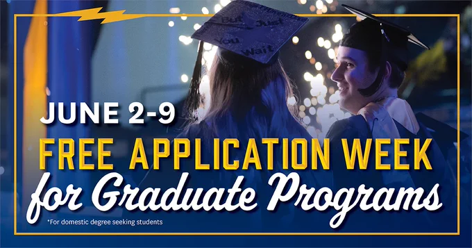 June 2-9: Free Application Week for Domestic Seeking Graduate Students for Graduate Programs flyer.