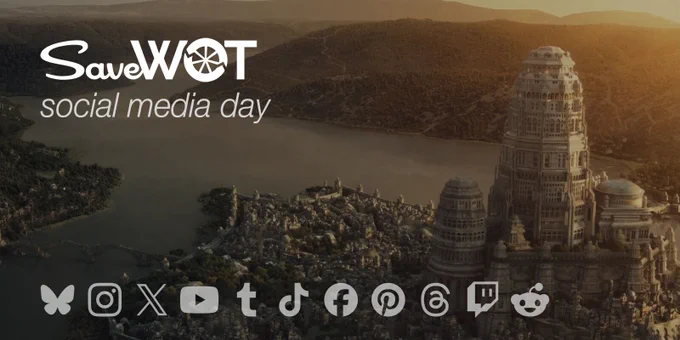 Promotional image for SaveWOT Social Media Day. The words “SaveWOT social media day” appear over a scenic view of Tar Valon from The Wheel of Time TV series, with the White Tower rising prominently on the right. Along the bottom are icons for social media platforms including Bluesky, Instagram, X (Twitter), YouTube, Tumblr, TikTok, Facebook, Pinterest, Threads, Twitch, and Reddit.